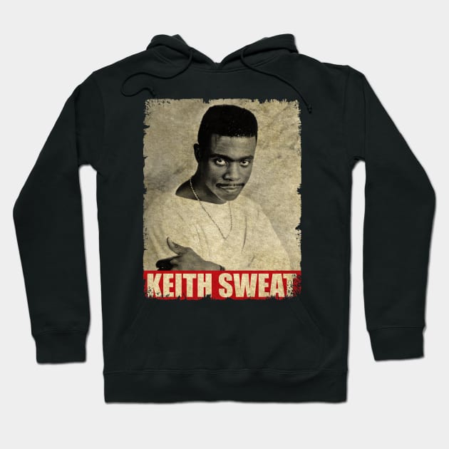 Keith Sweat - NEW RETRO STYLE Hoodie by FREEDOM FIGHTER PROD